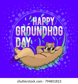 Happy Groundhog Day design with cute groundhog. marmot lies on leaves hand behind head other hand corrects sunglasses