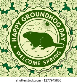 Happy groundhog day greeting card, label or poster. Vector illustration