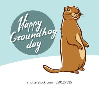 Happy Groundhog Day. Lettering text for greeting card. Vector cartoon illustration