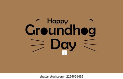 happy groundhog day slogan, typography graphic design, vektor illustration, for t-shirt, background, web background, poster and more.