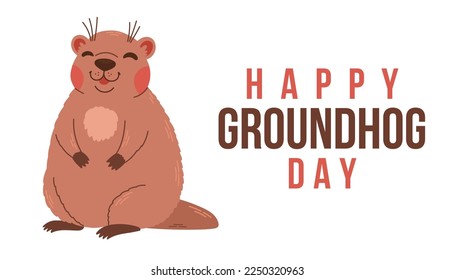 Happy Groundhog Day. Text with cute groundhog. 2 February. Design for print greetings card, banner, poster. Colorful