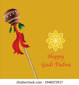 Happy Gudhi Padwa and a bamboo stick, round vessel with red color cloth and green leaves with typography on yellow color background.