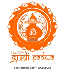 Happy Gudi Padwa. Hindu New Year. Mandala Logo With Kalash And Om (or Aum) Symbol In Devanagari. Vector Illustration