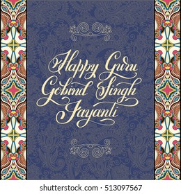 Happy Guru Gobind Singh Jayanti handwritten inscription on india paisley floral pattern to indian holiday greeting card, vector illustration