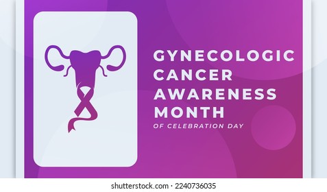 Happy Gynecologic Cancer Awareness Month Celebration Vector Design Illustration for Background, Poster, Banner, Advertising, Greeting Card
