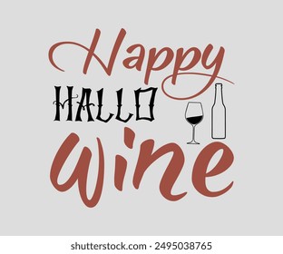 Happy Hallo Wine, Halloween, Ghost, Spooky Season, witch, Halloween Funny, t shirt