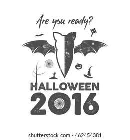 Happy Halloween 2016 Poster. Are you ready lettering and halloween holiday symbols - bat, pumpkin, hand, witch hat, spider web and other. Old banner, party flyer design. Vector monochrome
