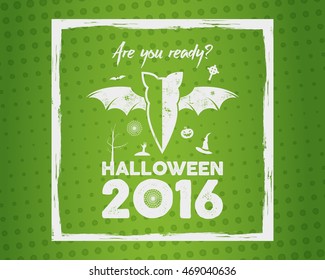 Happy Halloween 2016 Poster. Are you ready lettering, brush frame and halloween holiday symbols - bat, pumpkin, hand, witch hat, spider web tree. Old banner, party flyer design. Vector illustration
