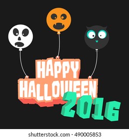 The Happy Halloween 2016 text with three balloons. Skull balloon, Pumpkin balloon, and Owl balloon. 
