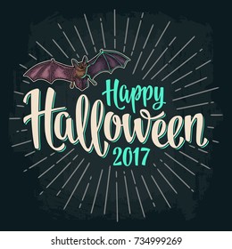 Happy Halloween 2017 calligraphy lettering and ray. Bat flying with scary face. Vector color vintage engraving illustration isolated on dark background