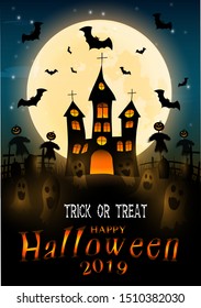 Happy Halloween 2019, Trick or treat, Halloween vector background with Scary Halloween ghosts, Pumpkin straw man, flying bats, stars and full moon.