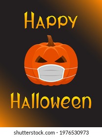 Happy Halloween 2021 poster. Pumpkin in medical mask. Vector illustration.