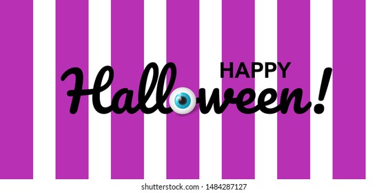 Happy Halloween. Halloween banner background with realistic 3d eyes. Lettering, poster, card design concept. Vector illustration