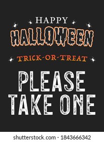 Happy Halloween Banner, Please Take One Sign, Trick Or Treat Sign, Halloween Background, Halloween Candy Sign, Vector Illustration Background