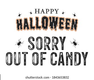 Happy Halloween Banner, Sorry Out Of Candy Sign, Halloween Candy Sign, Trick Or Treat Sign, Halloween Background, Vector Illustration Background