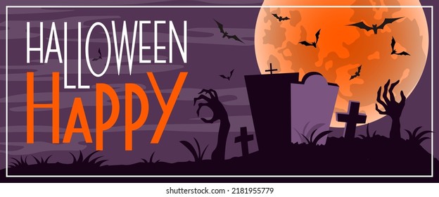 Happy Halloween banners, with graveyard, zombie hands, gravestones, crosses, scary bats, full moon. Flyer or template for invitation, brochure, poster. EPS10 vector illustration.