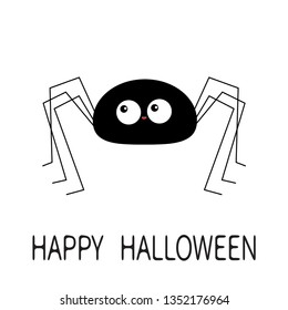 Happy Halloween. Black spider silhouette. Long paws. Funny insect. Big eyes. Cute cartoon kawaii baby character. Flat material design. White background. Isolated. Vector illustration
