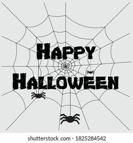 Happy Halloween Black, there is a cobweb hanging on a gray background