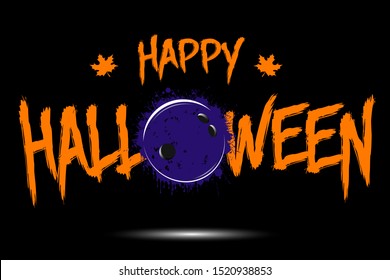 Happy halloween and bowling ball of blots. Design pattern for banner, poster, greeting card, flyer, party invitation. Halloween holiday. Grunge style. Vector illustration