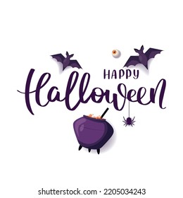 Happy Halloween card with Cauldron of brewing potion, flying bats, spider. Handwritten lettering. Vector illustration for poster, banner, postcard, card.