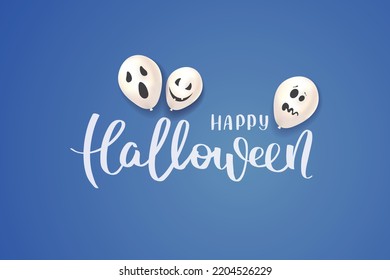 Happy Halloween card with Ghost balloons. Handwritten lettering. Vector illustration for poster, banner, postcard, card.