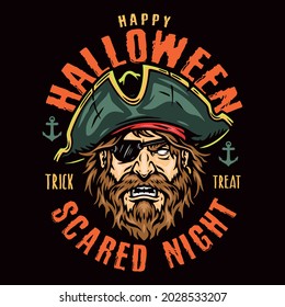 Happy Halloween colorful vintage badge with inscriptions bearded and mustached pirate head with eye patch in cocked hat isolated vector illustration