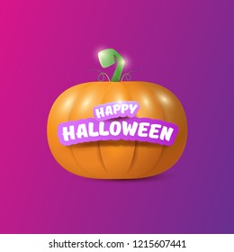 Happy Halloween creative greeting card or icon with big orange realistic vector pumkin and ribbon on violet background . Funky kids Halloween banner or label with halloween text .