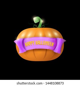Happy Halloween creative greeting card or icon with big orange realistic vector pumkin and ribbon on black background . Funky kids Halloween banner or label with halloween text .