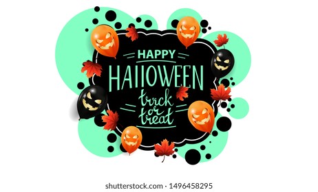 Happy Halloween, creative greeting postcard with graffiti style. Template with bubbles, autumn leafs and Halloween balloons.