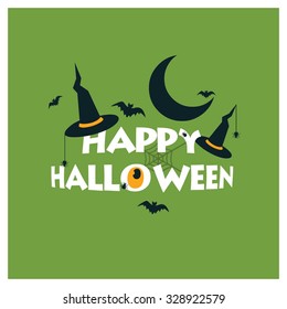 Happy Halloween Creative typography on Green background . Halloween Party Poster template. Witch Hat Moon and Bats with Scary Eye in text. vector poster template illustration