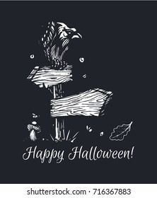 Happy Halloween! Crow on a wooden road sign. Hand-drawn white chalk on a blackboard. Isolated vector for design of greeting cards and decoration of black walls