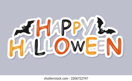 Happy halloween. Cute Halloween design with bats. Handwritten lettering. Good for clothes, greeting card, poster, and mug design. Vector illustration