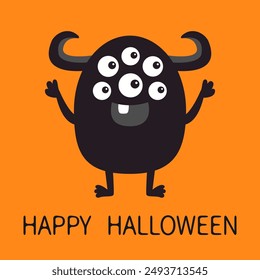 Happy Halloween. Cute monster icon. Smiling face head. Many eyes, fang tooth, horns. Black silhouette. Cartoon boo spooky kawaii funny baby character. Flat design. Orange background. Vector