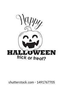 Happy Halloween Design. 
 Looks great when printed on mugs, tote bags, t-shirt and various other products.   