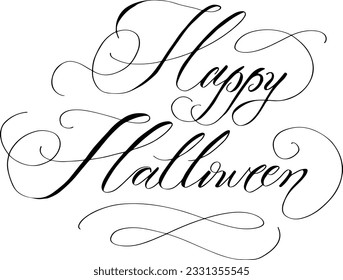 Happy Halloween Elegant Script slogan for trendy t-shirt designs. Hand lettering quote good for print, greeting cards, t-shirt design, flyer, etc. Vector art Illustration.