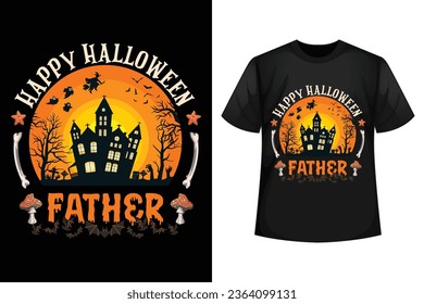 Happy Halloween Father - Halloween t-shirt design template.