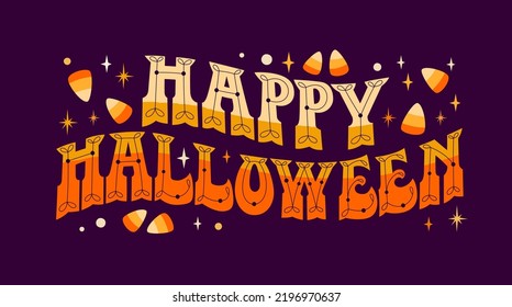 Happy Halloween festive vector lettering illustration for October events designs. Modern typography design elements for any purposes. Corn candy colored Halloween greetings phrase on a dark background