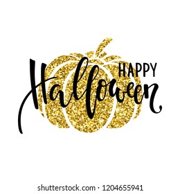 Happy halloween with gold pumpkin silhouette. Hand drawn creative calligraphy and brush pen lettering. design for holiday greeting card and invitation, flyers, posters, banner halloween holiday.