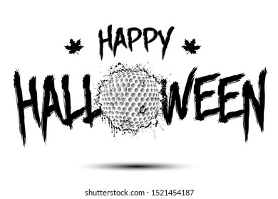 Happy halloween and golf ball of blots. Design pattern for banner, poster, greeting card, flyer, party invitation. Halloween holiday. Grunge style. Vector illustration