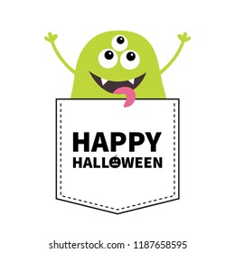 Happy Halloween. Green monster silhouette in the pocket. Hands up. Cute cartoon scary funny character. Baby collection. T-shirt design. Eyes, fang tooth, tongue. White background. Flat design. Vector