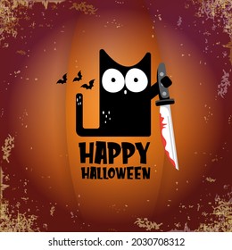 Happy halloween greeting card or banner with Black cat holding knife isolated on grunge orange background. Funny Halloween black cat holding a bloody knife . Halloween concept illustration