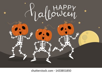 Happy halloween greeting card with cute skeleton and pumpkin dance. Holidays cartoon character vector. Calligraphy hand written.