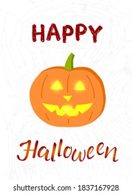 Happy Halloween greeting card with handwritten lettering on 
spiderweb textured background. Cute hand drawn smiled pumpkin with glowing fire eyes. For greeting card, party invitation, poster, banner.