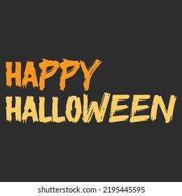 Happy Halloween greeting text vector EPS for social media post, T-shirts, quotes and etc.