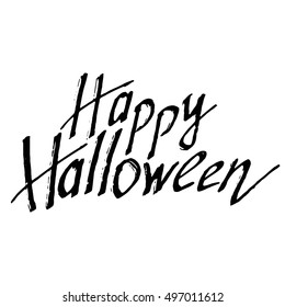 Happy Halloween: Hand Drawn  Calligraphy Letters for Design. Handwritten Phrase is Inviting for All hallows' day. Slogan for Mood and Art-Design. Illustrations and vector art.