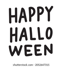 Happy halloween. Hand drawn creative lettering. Design for holiday greeting card and invitation, flyers, posters, banner halloween holiday