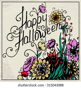 Happy Halloween hand lettering card with flowers. Vector illustration