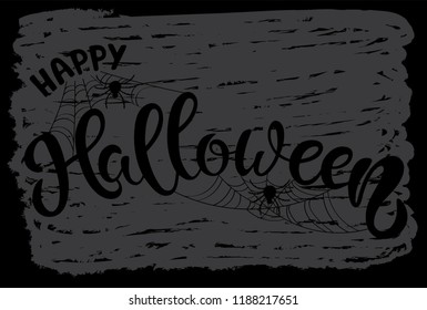 Happy Halloween hand sketched text.  Celebration quotation with spider and web on textured gray background.