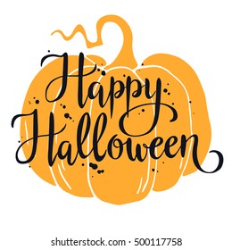 Happy Halloween, hand written vector lettering on hand drawn pumpkin background, halloween greeting card, invitation, banner.