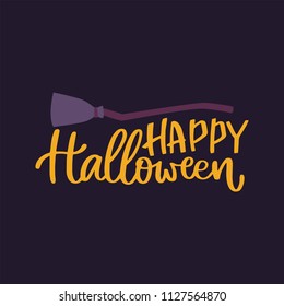 Happy Halloween handwritten lettering inscription quote, calligraphy vector illustration. Text sign design for poster, greeting card, print, cool badge, party decoration, template for flyers